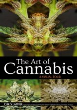 The Art Of Cannabis A Visual Tour