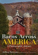 Barns Across America A Photographic Journey