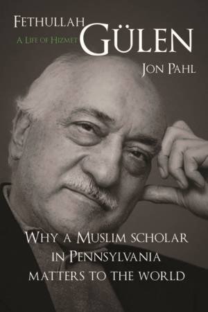 Fethullah Gulen by Jon Pahl