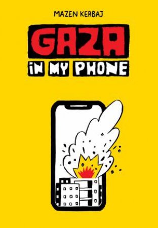 Gaza in My Phone by Mazen Kerbaj