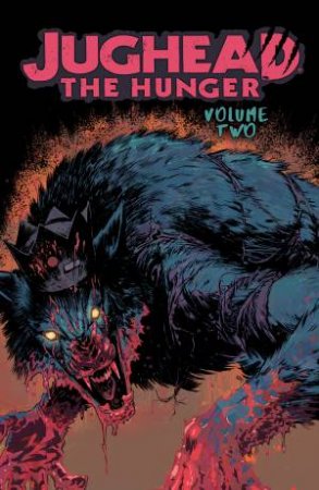 Jughead: The Hunger Vol. 2 by Frank Tieri