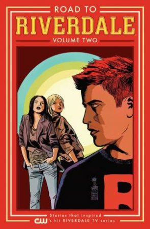 Road To Riverdale 02 by Mark Waid & Chip Zdarsky & Adam Hughes & Marguerite Bennett & Fiona Staples