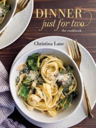 Dinner Just For Two by Christina Lane
