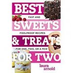 Best Sweets  Treats For Two Fast And FoolProof Recipes For One Two Or A Few