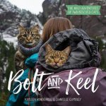 Bolt And Keel The Wild Adventures Of Two Rescued Cats