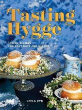 Tasting Hygge Joyful Recipes For Cozy Days And Nights