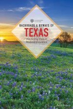 Backroads  Byways Of Texas 3rd Ed