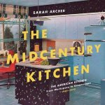 The Midcentury Kitchen Americas Favorite Room From Workspace To Dreamscape 1940S1970s