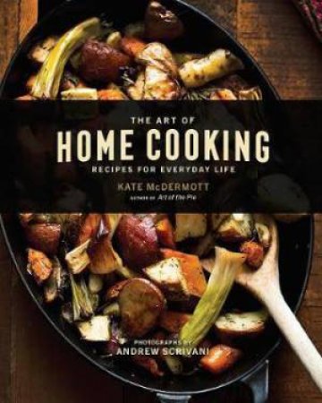 The  Art of Home Cooking by Kate McDermott