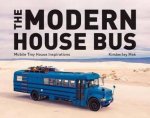 The Modern House Bus Mobile Tiny House Inspirations