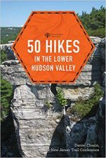 50 Hikes In The Lower Hudson Valley