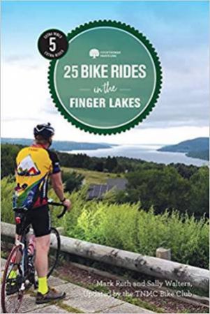 25 Bike Rides In The Finger Lakes by Mark Roth & Sally Walters