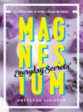 Magnesium Everyday Secrets