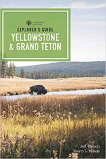 Explorers Guide Yellowstone  Grand Teton