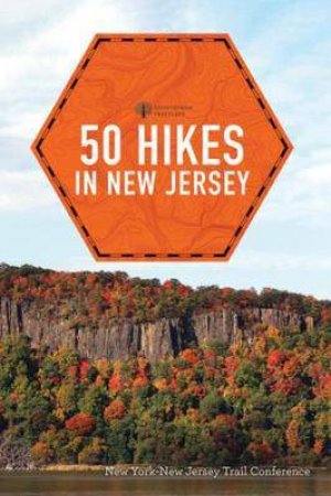 50 Hikes In New Jersey by Daniel Chazin