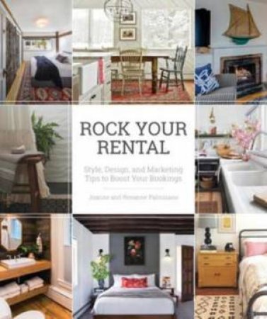 Rock Your Rental by Joanne Palmisano
