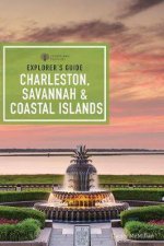 Explorers Guide Charleston Savannah And Coastal Islands Ninth Edition