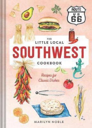 The Little Local Southwest Cookbook by Marilyn Noble