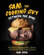 Sam The Cooking Guy Between The Buns