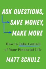 Ask Questions Save Money Make More