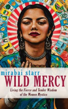 Wild Mercy by Mirabai Starr