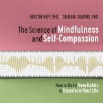 The Science Of Mindfulness And SelfCompassion