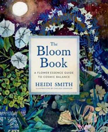 The Bloom Book by Heidi Smith