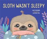 Sloth Wasnt Sleepy