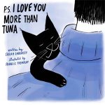 PS I Love You More Than Tuna