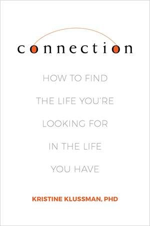 Connection by Kristine Klussman PhD