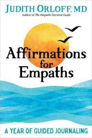 Affirmations For Empaths by Judith Orloff