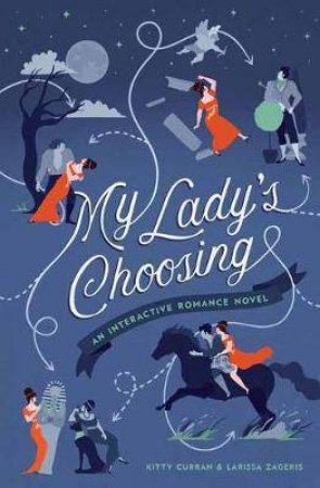 My Lady's Choosing by Kitty Curran & Larissa Zageris