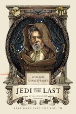 William Shakespeares Jedi The Last