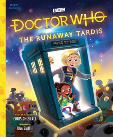 Doctor Who: The Runaway TARDIS by Illustrated by Kim Smith