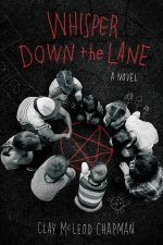 Whisper Down The Lane