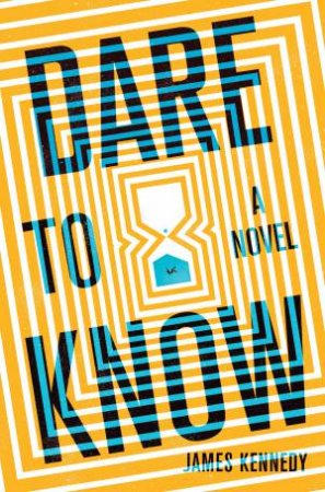 Dare To Know by James Kennedy