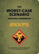 The WorstCase Scenario Survival Handbook