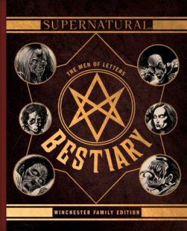 Supernatural: The Men Of Letters Bestiar by Tim Waggoner
