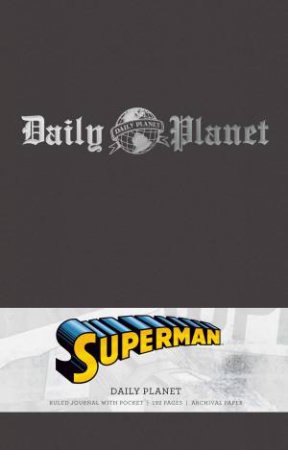 Superman: Daily Planet Hardcover Ruled Journal by Insight Editions
