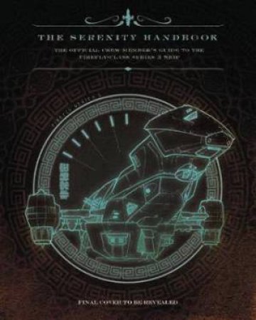 The Serenity Handbook by Marc Sumerak