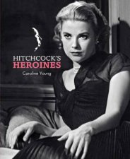 Hitchcocks Heroines