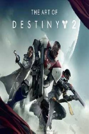 The Art Of Destiny 2 by Insight Editions