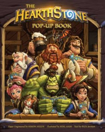 The Hearthstone Pop-Up Book by Simon Arizpe
