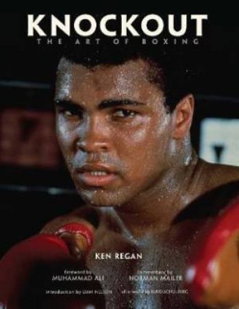 Knockout: The Art of Boxing by Ken Regan