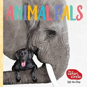 Safari Circle: Animal Pals: Lift the Flap by Bhagavan Antle