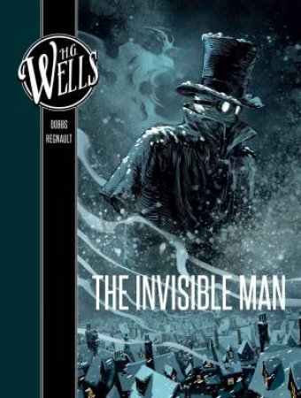 H. G. Wells: The Invisible Man by Dobbs