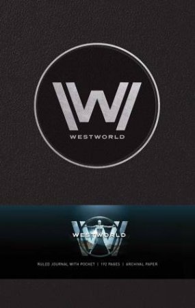 Westworld Hardcover Ruled Journal by Various