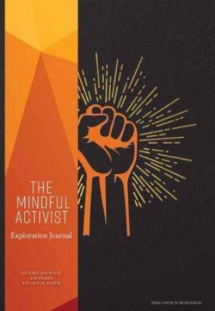 Mindful Activist: Exploration Journal by Various