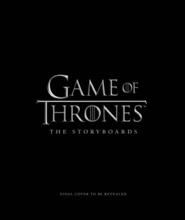 Game of Thrones: The Storyboards by William Simpson