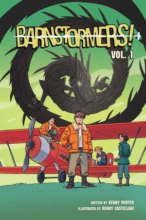 Barnstormers, Vol. 1 by Kenny Porter & Renny Castellan